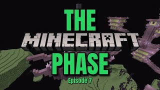 The Elytra Expedition! The Minecraft Phase Ep. 7