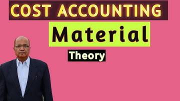 Cost Accounting I Material Costing I Introduction I Theory Explanation I Khans Commerce Tutorial I