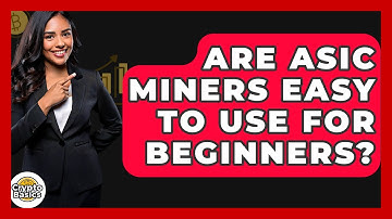 Are ASIC Miners Easy To Use For Beginners? - CryptoBasics360.com