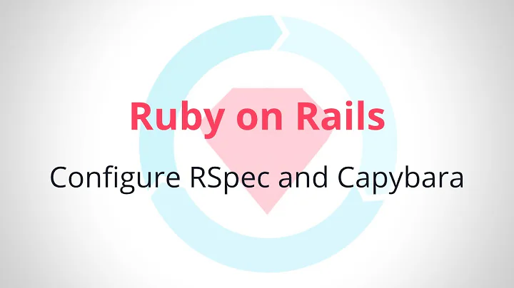 Configure RSpec and Capybara with Ruby on Rails