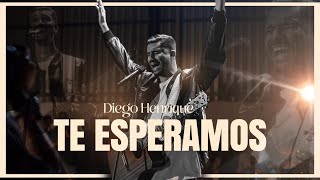 Te Esperamos Ao Vivo - Diego Henrique