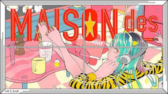 【610】[feat. むﾄ, Sohbana] トラエノヒメ / MAISONdes