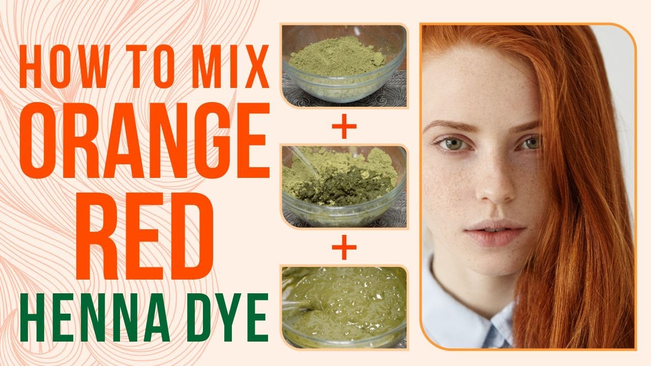 WHAT TO MIX WITH HENNA TO GET ORANGE RED HAIR - YouTube
