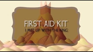 First Aid Kit - I Met Up With The King (Lyrics + Subtitulos)