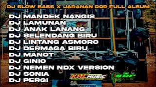 DJ LAGU JAWA FULL ALBUM TERVIRAL LAMUNAN X MANDEK NANGIS | SLOW BASS X JARANAN DOR FULL BASS TERBARU