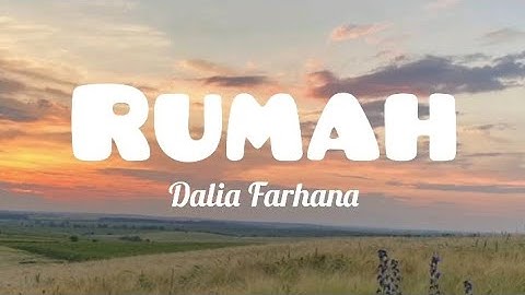 Rumah - Dalia Farhana (lyrics)