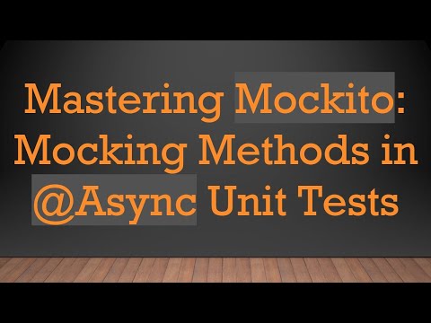 Mastering Mockito: Mocking