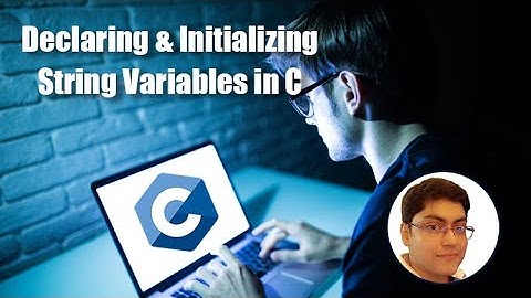 Declaring and Initializing String Variables in C | C Programming Tutorial for Beginners