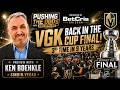 Ken Boehlke on VGK’s Stanley Cup Final Return | Can Vegas Win It Again?