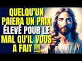 Message des anges  quelquun paiera trs cher le mal quil vous a fait  message de dieu