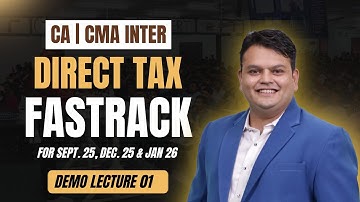 CA & CMA Inter Income Tax Fastrack Lecture | Lecture 01 | For Sept & Dec. 25 Exam | #icai #icmai