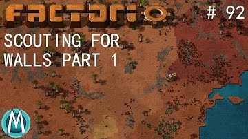 [Factorio] Angels & Bobs Ep 92: Scouting For Walls Part 1 (Tutorial/Walkthrough)