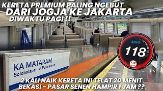 KERETANYA NGEBUT SIH TAPI KENAPA SERING TELAT YA⁉️Naik KA Mataram Premium Yogyakarta - Jakarta