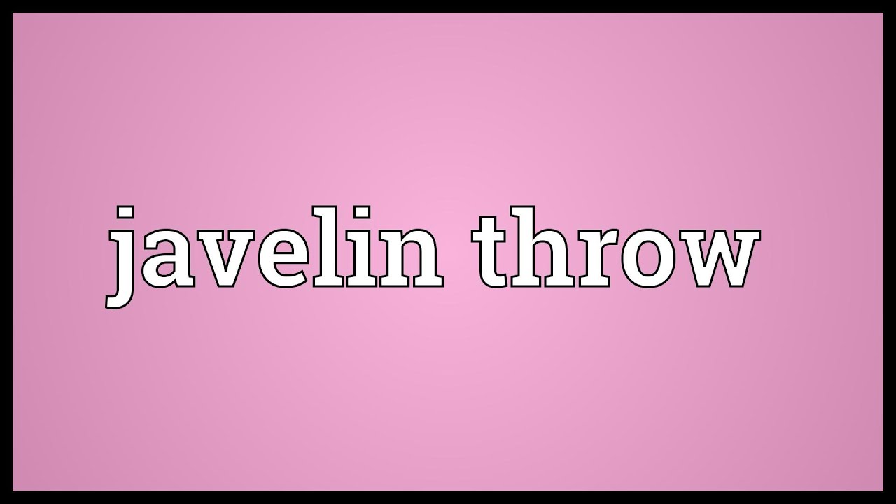Javelin throw Meaning YouTube