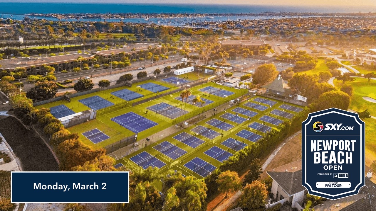 Court SC2 - SXY Newport Beach Open (Monday, PPA Tour)