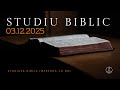 Studiu Biblic - 03 decembrie 2025
