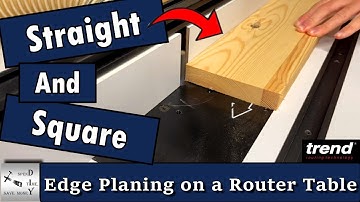 Edge Planing or jointing on a Router table