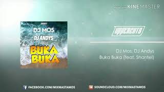 DJ MOS DJ ANDYS BUKA BUKA (feat. Shantel)