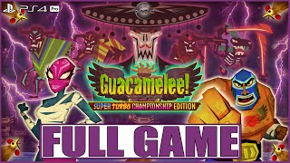 Guacamelee Super Turbo Championship Edition Ps4 Pro Full Game Gameplay Walkthrough No Commentary