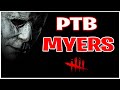 New PTB Michael Myers Is The Best Killer In DBD!