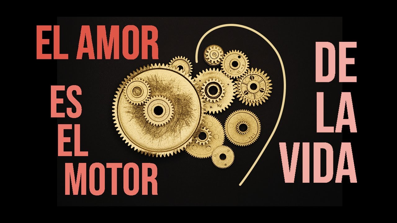 EL AMOR ES EL MOTOR DE LA VIDA - Diego Arbeláez - YouTube
