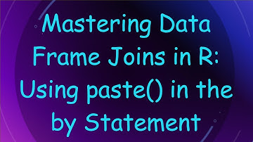 Mastering Data Frame Joins in R: Using paste() in the by Statement