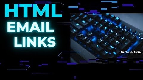 How to Create an Email Link in HTML | HTML Email Links | crus4.com