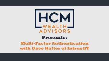 Multifactor Authentication | Cybersecurity Tips With Dave Hatter