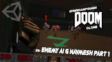 How to make a DOOM CLONE in Unity || E1M3 Enemy AI and NavMesh Part 1