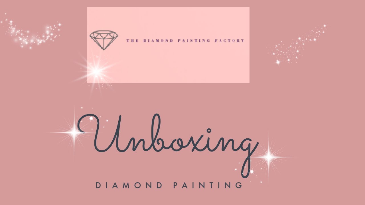 UNBOXING DIAMOND PAINTING De La Boutique THE DIAMOND PAINTING FACTORY unboxing-diamond-painting-de-la-boutique-the-diamond-painting-factory