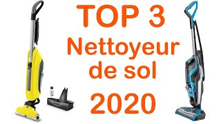 TOP 3 : Meilleur Nettoyeur de Sol 2020 