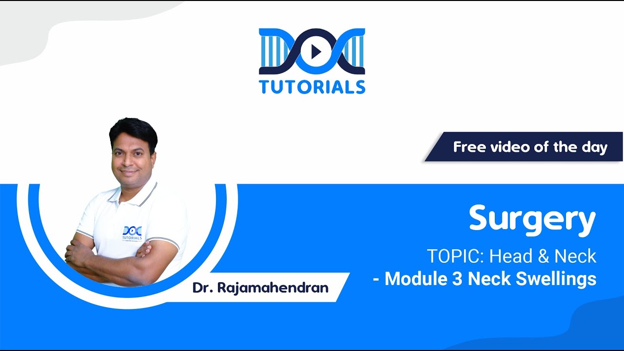 Head & Neck | Surgery | Dr. Rajamahendran | NEET PG | INI CET | FMGE | DocTutorials.