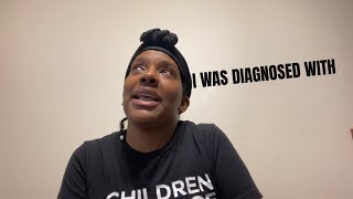 THIS WAS TOUGH/ MY DIAGNOSIS by theknightlife922 86 views 2 years ago 21 minutes