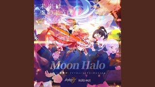 Liella, Chalili, Tetracalyx Hanser - The Future Is A Moon Halo Added Modulation Mashup