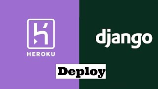 How To Deploy A Django Project To Heroku