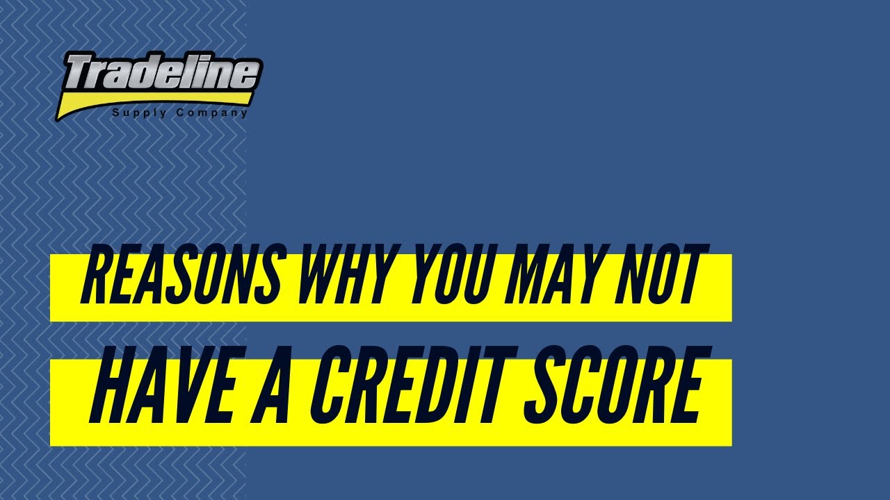 reasons-why-you-may-not-have-a-credit-score-credit-countdown-with