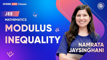 Modulus Inequality | Bridge course for JEE 2025 Aspirants | Namrata Ma