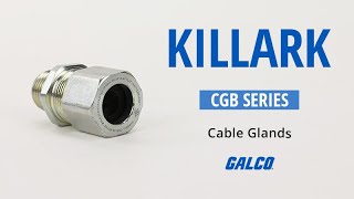 Killark CGB Cable Gland Connectors | Galco