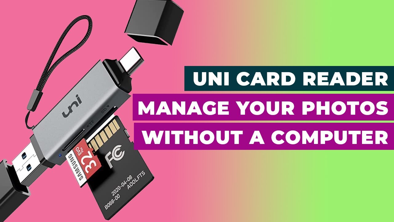 Manage and Edit Your Photos Without A Computer: UNI Card Reader