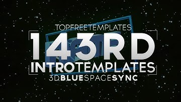 FREE Intro Template: 3D Blue Space Sync #143 w/Tutorial