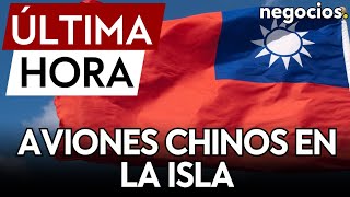 ÚLTIMA HORA | Taiwán detecta 26 aviones y cinco barcos chinos alrededor de la isla