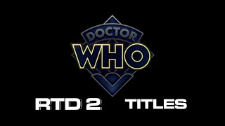 Doctor Who - RTD 2 Title Sequence (Fourteenth Doctor)