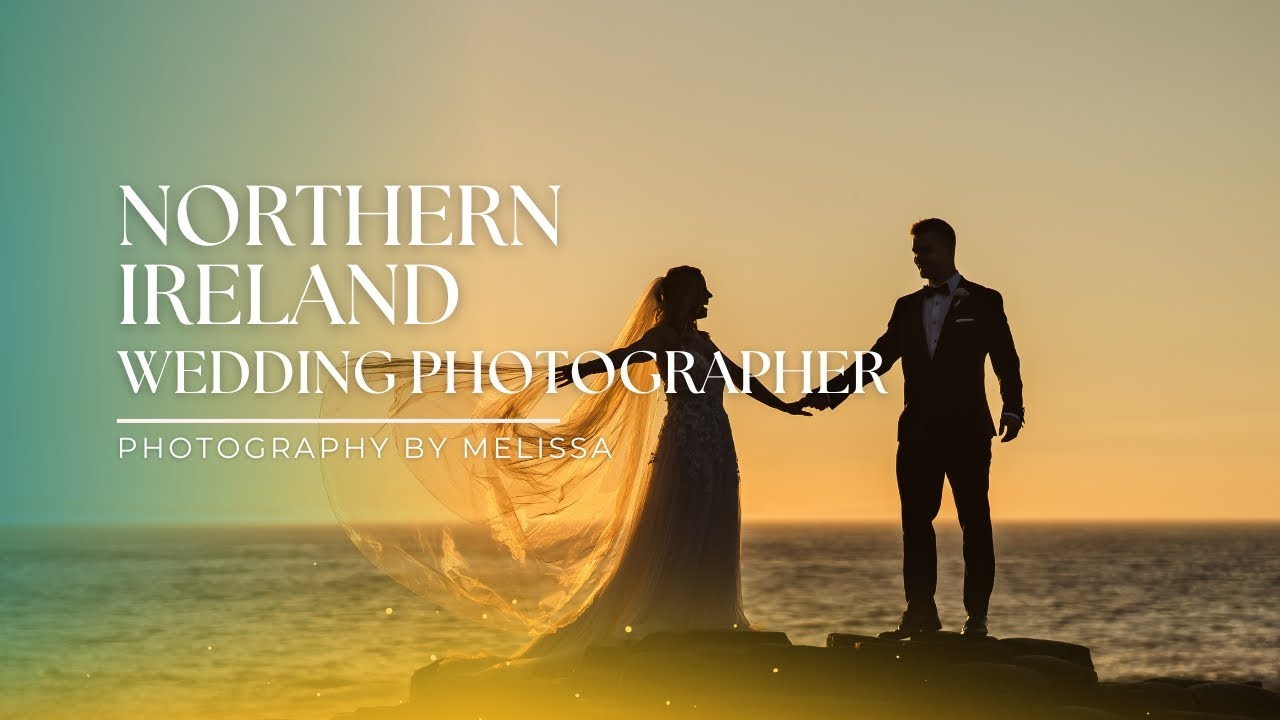 Melissa Wright Photography - Northern Ireland Wedding Photographer — video thumbnail
