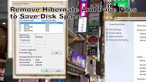 Remove Hibernate And Page Files to Save Disk Space