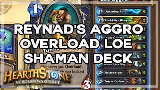 [Hearthstone] Reynads Aggro-Overload LOE Shaman Deck