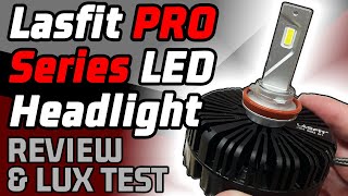 If you can fit it, you should git it!  Lasfit PRO Series LED Headlight Review and Lux Test