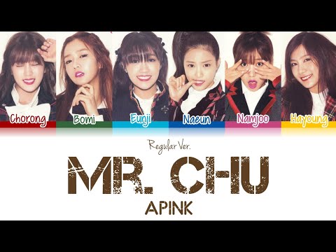 Apink (에이핑크) Mr. Chu (Regular Ver.) HAN | ROM | ENG Color Coded Lyrics