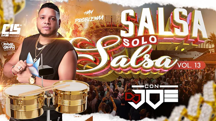 Salsa Solo Salsa Vol.13 #Aejas  En Vivo Con Dj Joe...