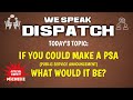 We speak dispatch