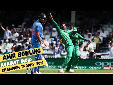 Muhammad Amir Bowling Against India Champion Trophy 2017 Highlights HD